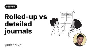 Rolled-Up vs Detailed Journal Entries in Breezing