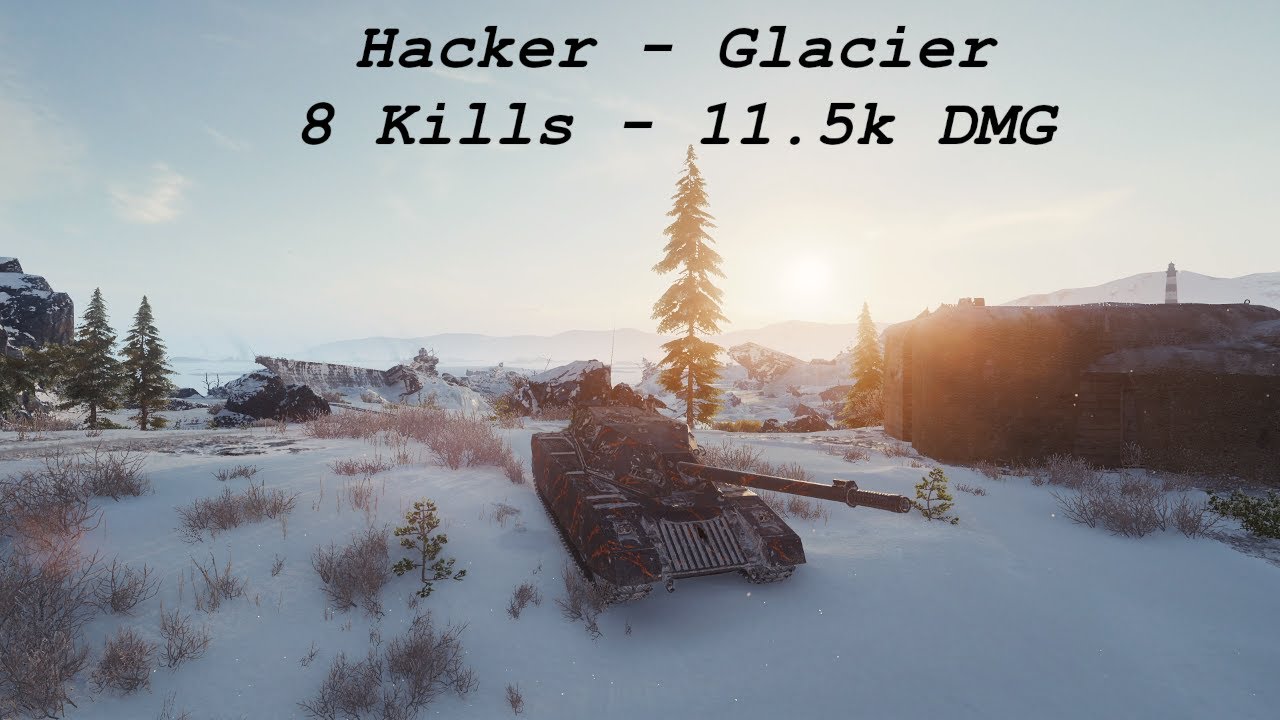 Hacker - Glacier - 8 Kills - 11.5k DMG | WORLD OF TANKS