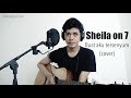 Sheila on 7 - Buat aku tersenyum (cover by tubagusirvan)
