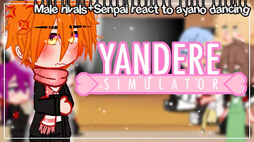 []💭💕Male rivals + senpai react to ayano dancing🍃[]🌸yandere simulator🔪[]🇮🇹🤌🏻 ITA🤌🏻🇮🇹