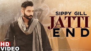 jatt end | sippy Gill | new Punjabi song 2023