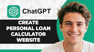 How to Create a Personal Loan Calculator Website With ChatGPT (2026 Guide)