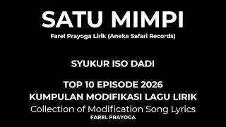 Top 10 Episode Satu Mimpi - Farel Prayoga Lirik Koleksi episode terbaik KMLL 2026