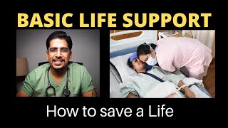BASIC LIFE SUPPORT (BLS) | CPR (Cardio-Pulmonary Resuscitation) | HOW TO SAVE A LIFE