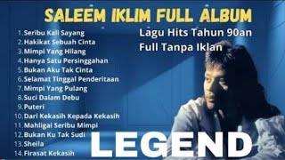 SALEEM IKLIM FULL ALBUM 🎧 TANPA IKLAN 2026 