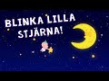 Blinka Lilla Stjärna Där | Barnvisor på Svenska