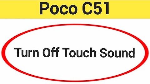 How to turn off touch sound, Poco C51 touch vibration kaise off kare