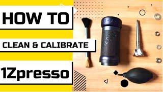 How to clean and calibrate 1Zpresso K Ultra.