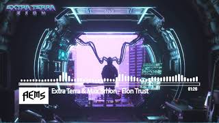 Extra Terra & Max Brhon - Elon Trust