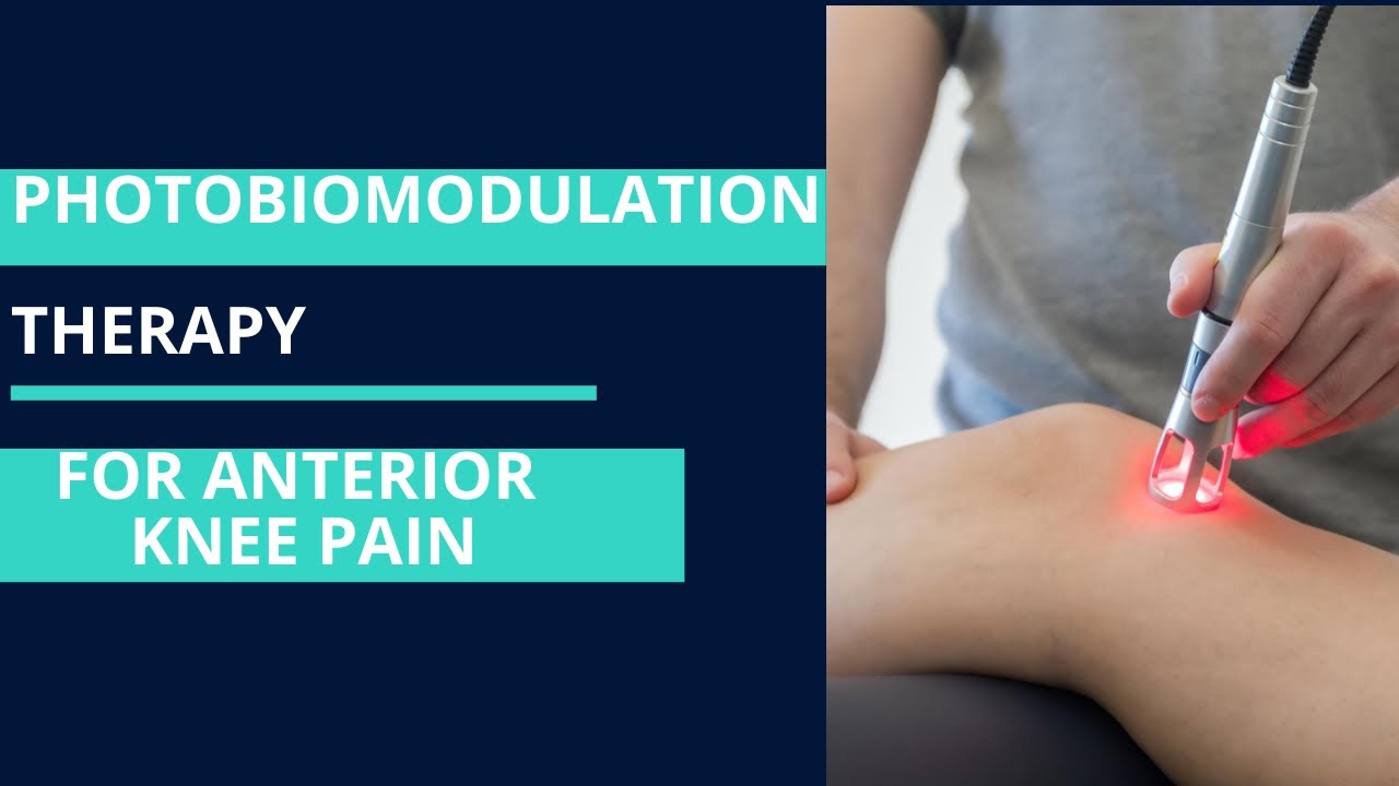 Anterior knee pain and photobiomodulation therapy - YouTube