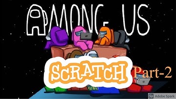 How to make Among us  in scratch part 2