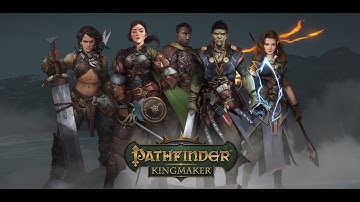 Pathfinder KINGMAKER RPG Brand New Game Staring Up Half-Elf Ranger Part3