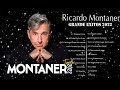 RICARDO MONTANER ÉXITOS SUS MEJORES ROMANTICÁS - RICARDO MONTANER 30 GRANDES ÉXITOS INOLVIDABLES