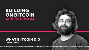 Pieter Wuille on Building Bitcoin