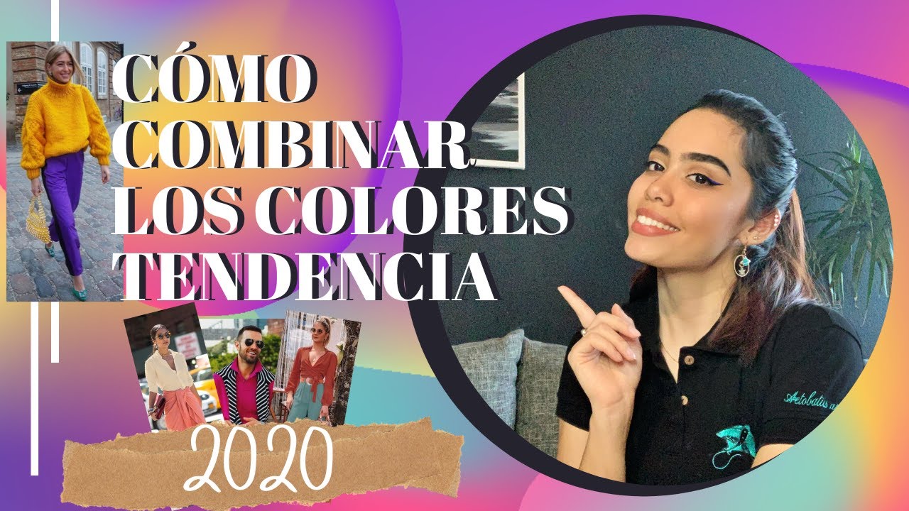 COLORES TENDENCIA 2020 / CÓMO COMBINARLOS - YouTube