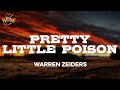 Warren zeiders  pretty little poison lyrics