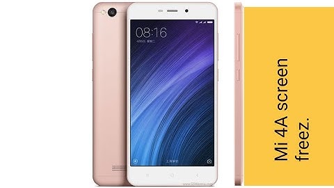 Mi 4A touch not working | mi 4a screen freez