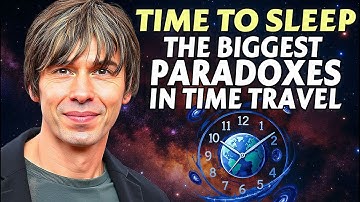 2+ Hours of Brian Cox on Time Travel Paradoxes and Solutions - Fall Asleep Fast