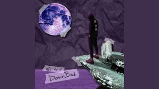 Down Bad
