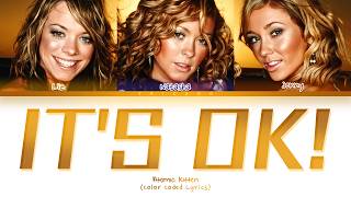 Atomic Kitten - It's Ok! (Color Coded Lyrics)
