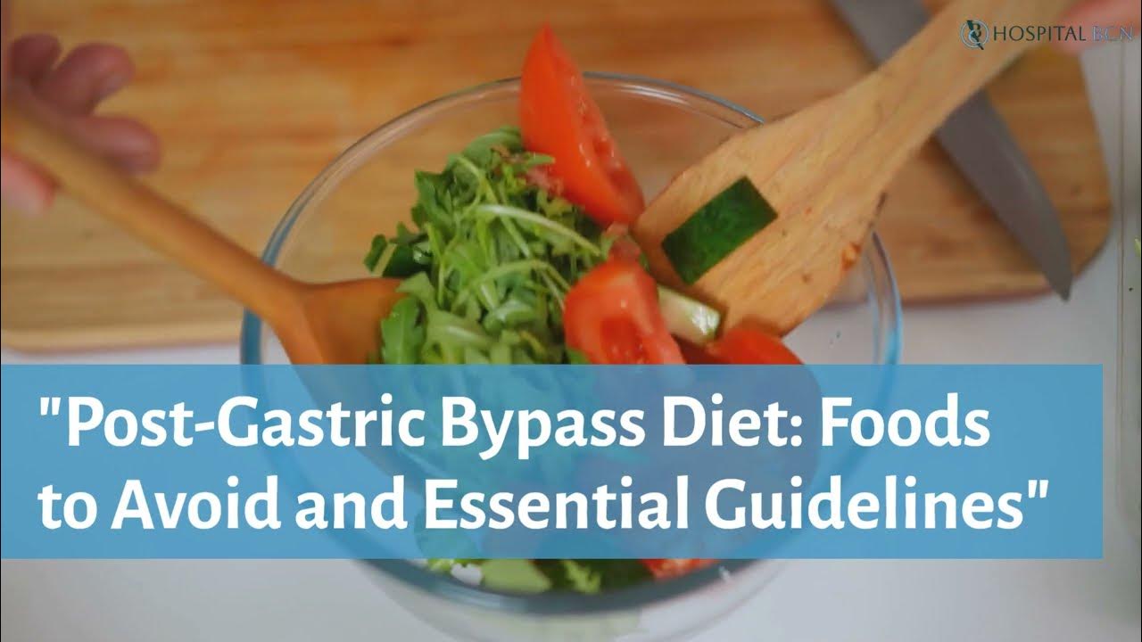 Post Gastric Bypass Diet Foods to Avoid and Essential Guidelines