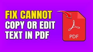 How To Fix Can't Copy Or Edit Text in PDF Document