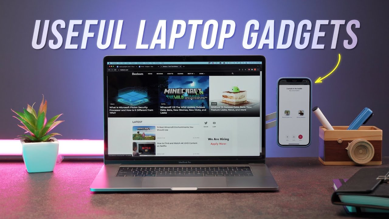 13 Laptop Gadgets to Make Your Time with Laptop Much Easier