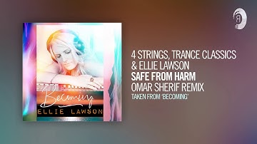 4 Strings, Trance Classics & Ellie Lawson - Safe From Harm (Omar Sherif Remix) (Taken from BECOMING)