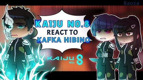 Kaiju no 8 react to Kafka Hibino || Kaiju no. 8 || Gacha react ||