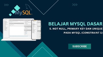 Belajar MySQL Dasar 5 - Not Null, Primary key dan Unique pada Mysql (Constraint 1)