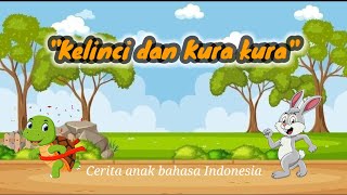 "Kelinci dan Kura Kura" Cerita Anak Bahasa Indonesia