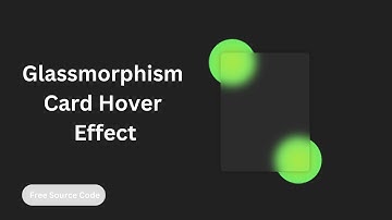 Glassmorphism Card Hover Effect Tutorial | Glass Morphism CSS  | Free Source Code | Demo Code