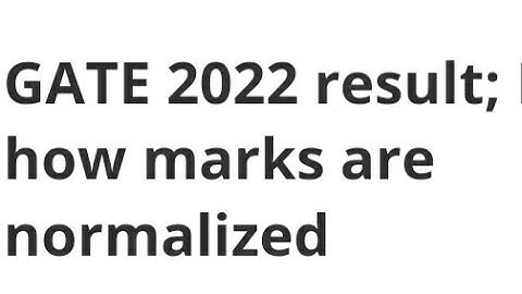 GATE 2022 RESULT DATE, HOW TO MARK ARE NORMALIZED,HOW TO CALCULATE,QUALIFY MARK, CUTOFF GATE RELEASE