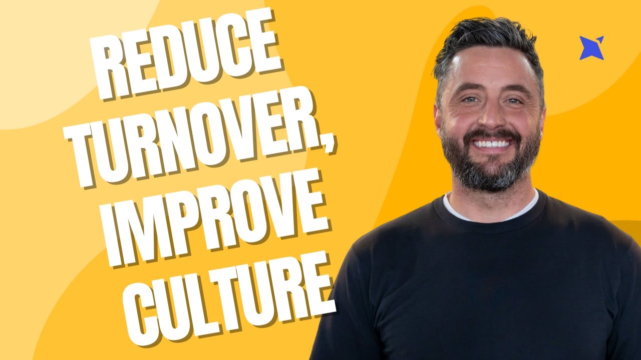 Reduce turnover, improve culture