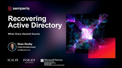 How to Recover Active Directory When Every Second Counts