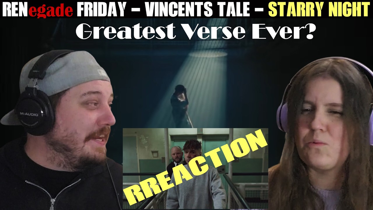 RENegade Friday - Vincent's Tale Starry Night - Greatest Verse Ever?
