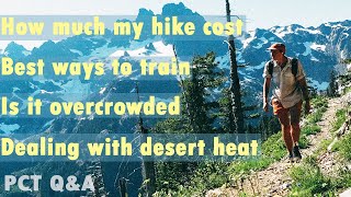 How Much Money I Spent on the PCT, Dealing with Heat, & Best Ways to Train