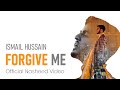 Forgive me by ismail hussain  official nasheed music  project 5
