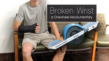 Broken Wrist - A Onewheel Mockumentary - OW Weekly | Episode 7
