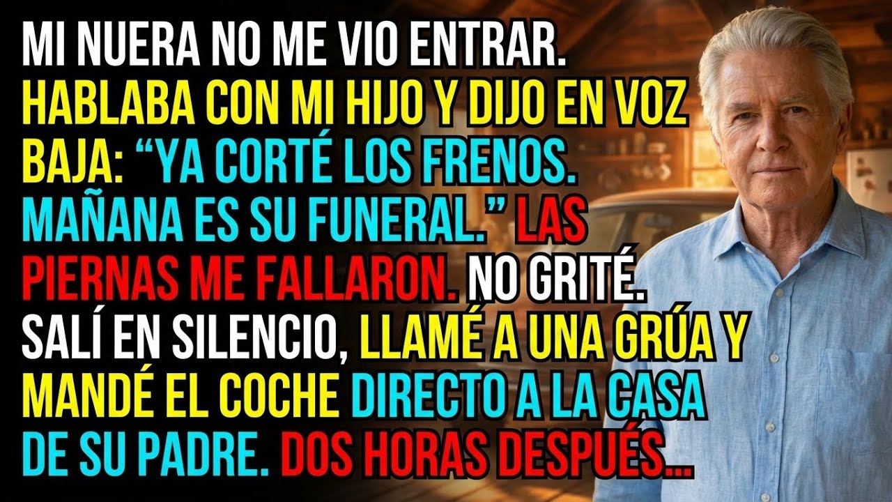 Escuché a mi nuera decir que manipuló el freno  Me alejé en silencio, llamé a una grúa… dos horas de