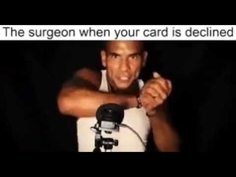 The Surgeon When Your Card Is Declined