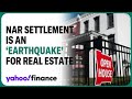 NAR settlement is an 'earthquake' for real estate industry