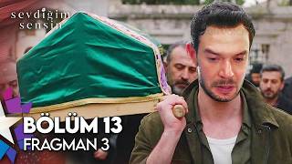 Sevdiğim Sensin 13. Bölüm 3. Fragman | \