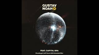 Gustav x Noah feat. Capital Bra - Discokugel (Jeff Sturm Edit)