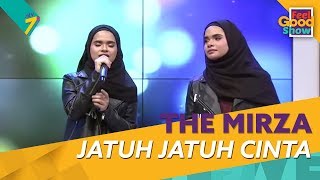 Jatuh Jatuh Cinta - The Mirza | Feel Good Show 2018