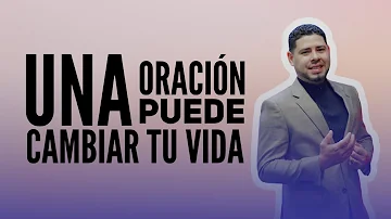 ¿Puede la oración cambiar su vida?