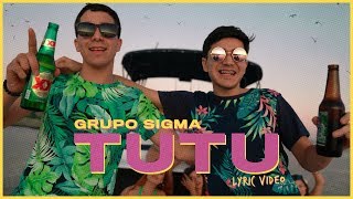 Grupo Sigma - Tutu - (Video Con Letra) chords