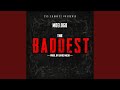 The Baddest Video Version mp3