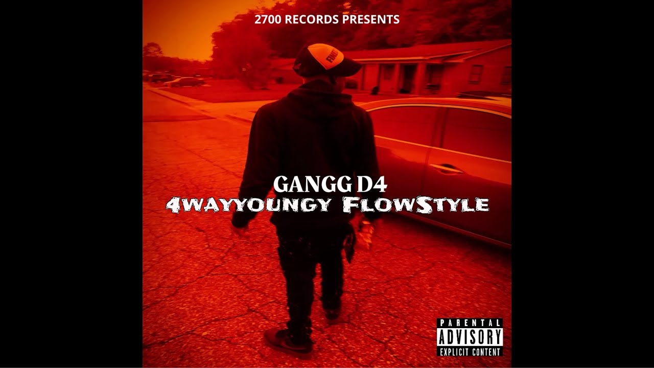 GANGGD4   4wayyoungy FlowStyle 2024  rap  Official Music  2700Records