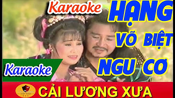 Hạn Võ Biệt Ngu Cơ Karaoke Tân Cổ | Soạn Giả Viễn Châu Karaoke ✔